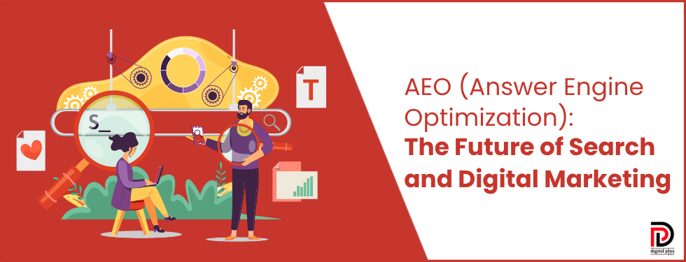 AEO (Answer Engine Optimization): The Future of Search and Digital Marketing